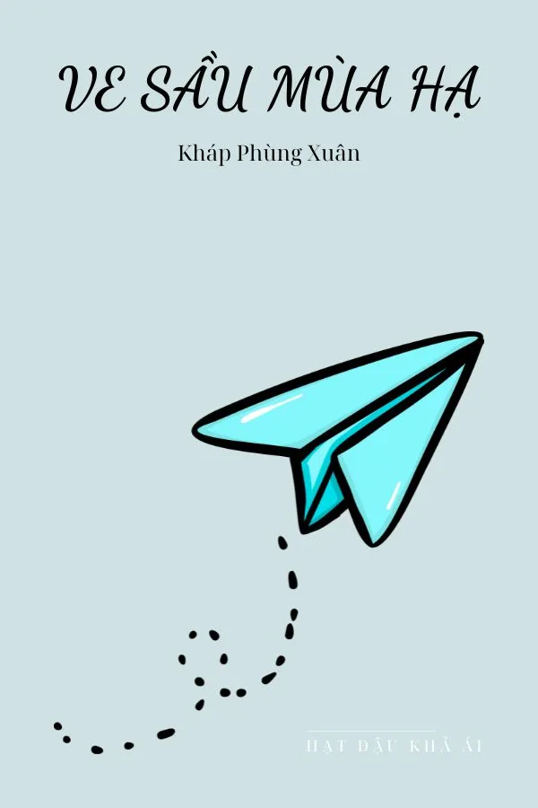 Ve Sầu Mùa Hạ - Kháp Phùng Xuân