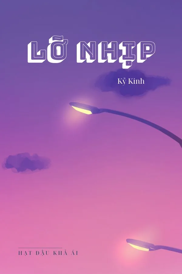 Lỡ Nhịp - Kỷ Kinh