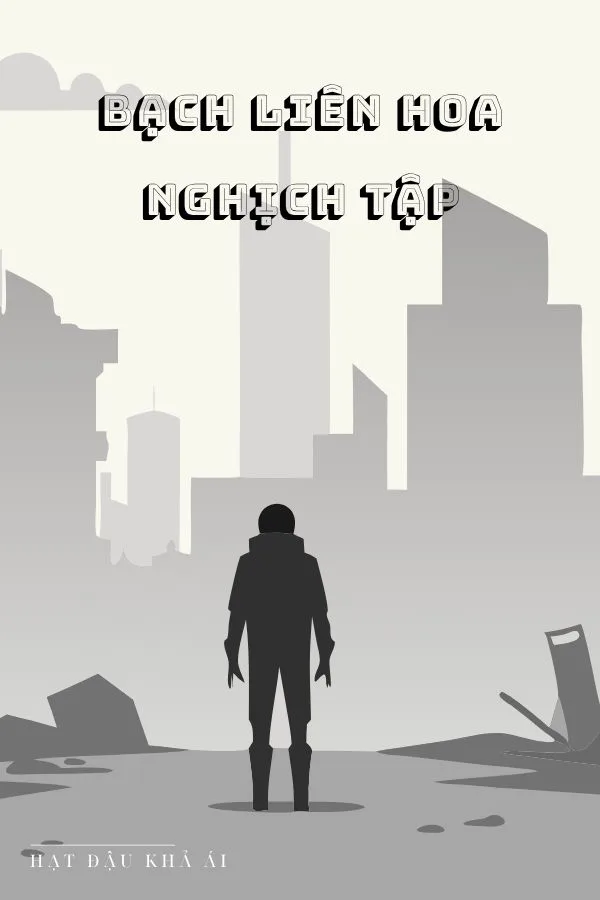 Bạch Liên Hoa Nghịch Tập